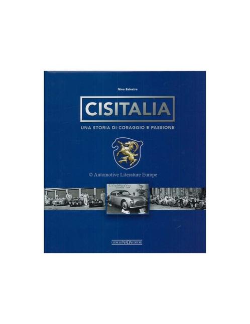 CISITALIA UNA STORIA DI CARAGGIO E PASSIONE - NINO BALESTR.., Livres, Autos | Livres, Enlèvement ou Envoi