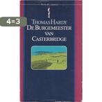 De Burgemeester van Casterbridge 9789027421227 Thomas Hardy, Boeken, Verzenden, Gelezen, Thomas Hardy