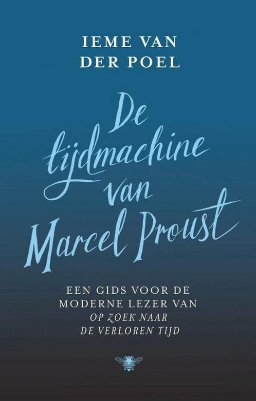 De tijdmachine van Marcel Proust 9789403162911, Boeken, Overige Boeken, Zo goed als nieuw, Verzenden