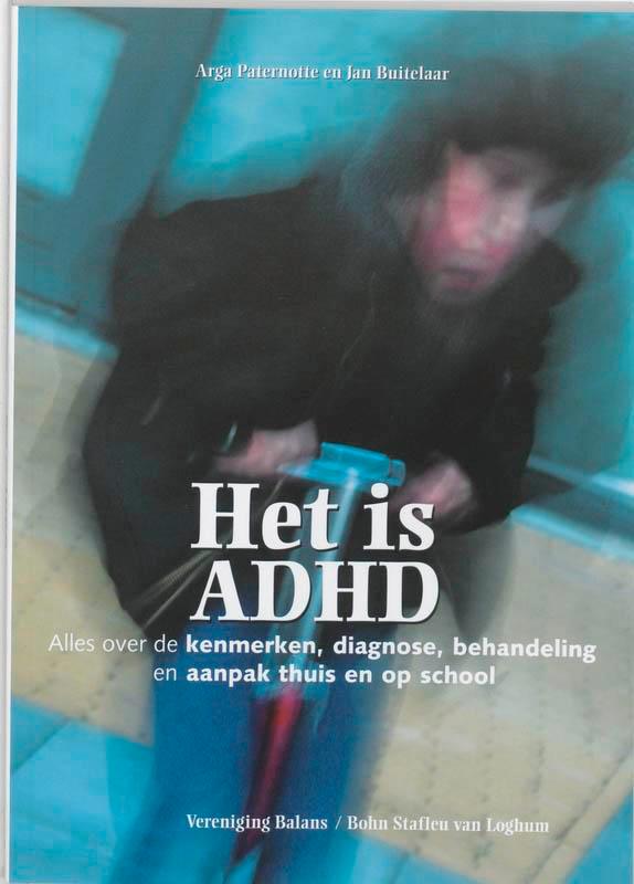 Het is ADHD 9789031345649 A. Paternotte, Boeken, Psychologie, Gelezen, Verzenden
