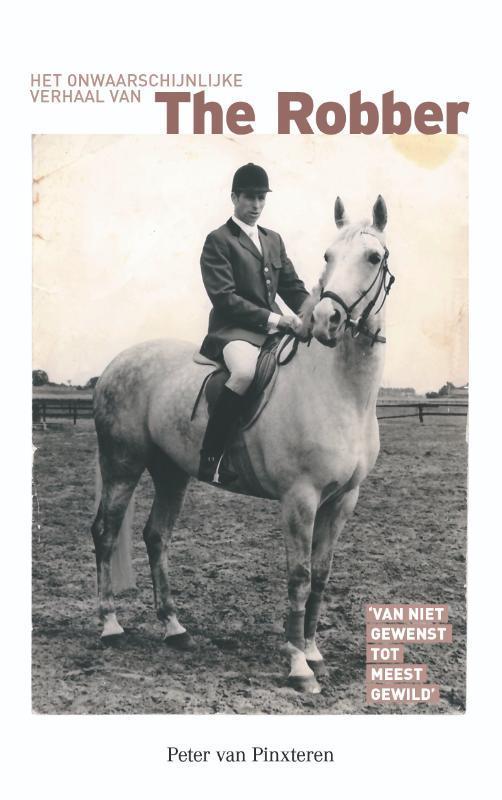 The Robber 9789090337609 Peter van Pinxteren, Livres, Romans, Envoi