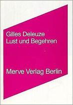 Lust und Begehren  Deleuze, Gilles  Book, Gilles Deleuze, Verzenden