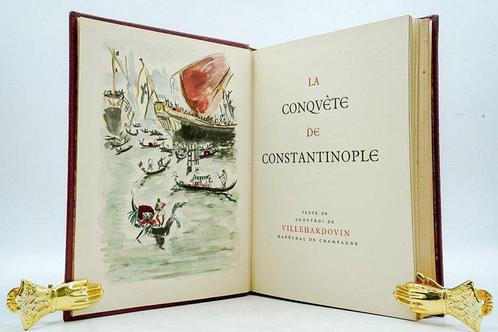 Geoffroi de Villehardouin / Yves Brayer - La Conquête de, Antiek en Kunst, Antiek | Boeken en Manuscripten