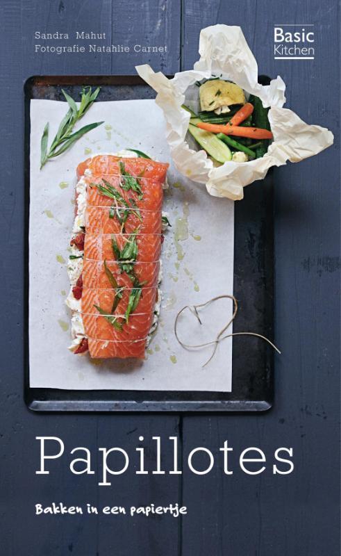 Basic Kitchen Papillotes 9789089893819 Sandra Mahut, Livres, Livres de cuisine, Envoi