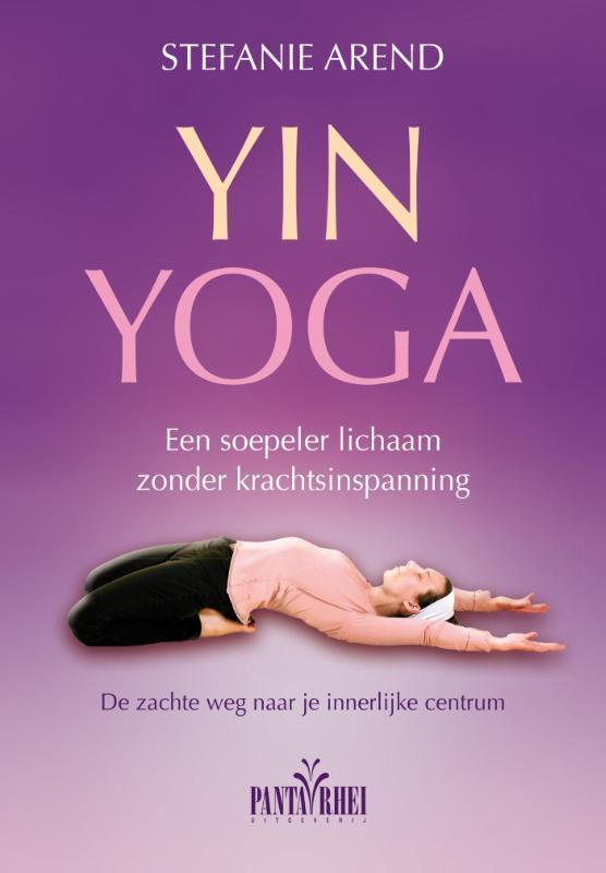 Yin yoga 9789088401039 Stefanie Arend, Boeken, Gezondheid, Dieet en Voeding, Zo goed als nieuw, Verzenden