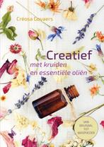 Creatief met kruiden en essentiële oliën 9789022334126, Verzenden, Zo goed als nieuw, Créosa Govaers