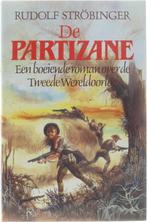 De partizane : een boeiende roman over de Tweede, Gelezen, Rudolf Ströbinger, Ted Gijrath, Verzenden