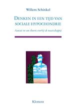 Denken in een tijd van sociale hypochondrie 9789086870172, Boeken, Verzenden, Gelezen, W. Schinkel