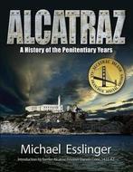 Alcatraz 9780970461407 Michael Esslinger, Verzenden, Zo goed als nieuw, Michael Esslinger