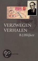 Verzwegen verhalen 9789070812119 B.J. Blijker, Boeken, Verzenden, Gelezen, B.J. Blijker