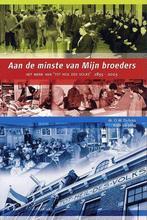 AAN DE MINSTE VAN MIJN BROEDERS 9789085200444 O.W. Dubois, Verzenden, O.W. Dubois