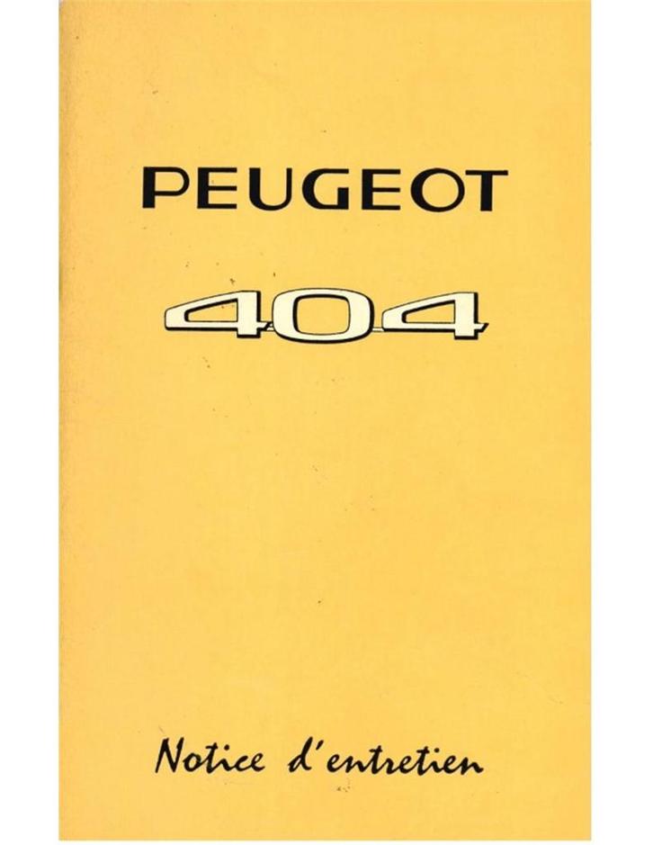 1966 PEUGEOT 404 SEDAN INSTRUCTIEBOEKJE FRANS, Auto diversen, Handleidingen en Instructieboekjes