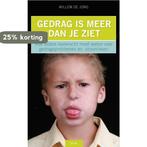 Gedrag is meer dan je ziet! 9789077671559 W.A. de Jong, Boeken, Verzenden, Gelezen, W.A. de Jong