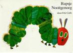Rupsje Nooitgenoeg 9789025704032 Carle, Verzenden, Gelezen, Carle