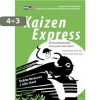 Kaizen Express (NL/EN) 9789078413097 John Shook, Boeken, Verzenden, Zo goed als nieuw, John Shook