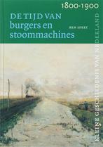 Tijd van burgers en stoommachines (1800-1900) / Kleine, Livres, Histoire nationale, Verzenden, B.M.J. Speet