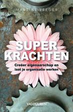 Superkrachten 9789089655578 Martine Veeger, Boeken, Economie, Management en Marketing, Verzenden, Zo goed als nieuw, Martine Veeger