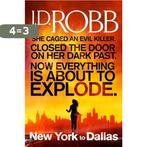 New York to Dallas 9780749955816 J. D. Robb, Boeken, Verzenden, Zo goed als nieuw, J. D. Robb