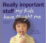 Really Important Stuff Kids Taught 9780761139218, Verzenden, Cynthia L Copeland
