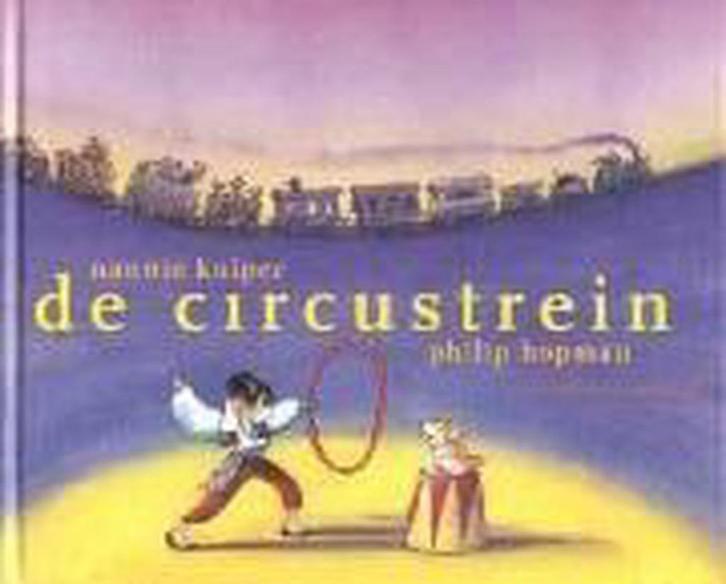 CIRCUSTREIN 9789026988066 KUIPER, Boeken, Prentenboeken en Plaatjesalbums, Gelezen, Verzenden