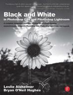Black & White Photoshop CS4 & Lightroom 9780240521596, Verzenden, Zo goed als nieuw, Bryan O'Neil Hughes