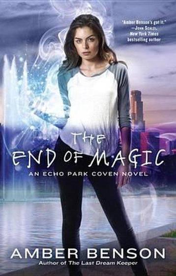 The End of Magic 9780425268698 Amber Benson, Verzenden, Amber Benson
