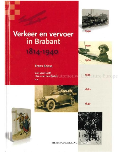 VERKEER EN VERVOER IN BRABANT 1814 - 1940, Boeken, Auto's | Boeken