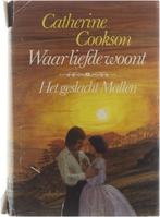 Waar liefde woont 9789010029898 Catherine Cookson, Boeken, Verzenden, Gelezen, Catherine Cookson