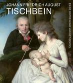 Johann Friedrich August Tischbein 9789462622449, Verzenden, Gelezen
