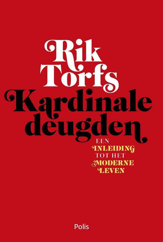 Kardinale deugden 9789463103763 Rik Torfs, Boeken, Filosofie, Zo goed als nieuw, Verzenden