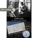 Lieber Got. Drei Brüder im Ersten Weltkrieg 9789463384698, Boeken, Verzenden, Zo goed als nieuw, Bob Latten