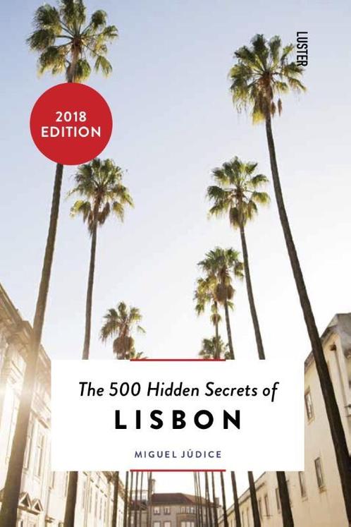 The 500 hidden secrets of Lisbon / The 500 Hidden Secrets, Boeken, Reisgidsen, Gelezen, Verzenden