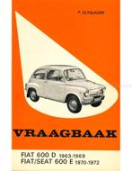 1963 - 1969 FIAT 600 D | FIAT/SEAT 600 E 1970 -1972, Livres, Autos | Livres