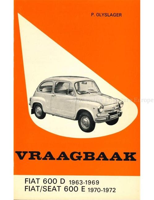 1963 - 1969 FIAT 600 D | FIAT/SEAT 600 E 1970 -1972, Boeken, Auto's | Boeken