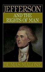 Jefferson and the Rights of Man. Malone, Dumas   ., Malone, Dumas, Zo goed als nieuw, Verzenden