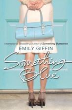 Something Blue 9780099461548, Boeken, Emily Giffin, Zo goed als nieuw, Verzenden