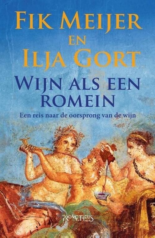 Wijn als een Romein (9789044652086, Fik Meijer), Livres, Romans, Envoi