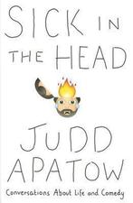 Sick in the Head 9780812997576 Judd Apatow, Boeken, Verzenden, Gelezen, Judd Apatow