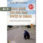 Geen plek om een koe kwijt te raken / Zilver Pockets / 296, Verzenden, Gelezen, T. Brookes