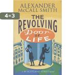 Revolving Door Of Life 9780349141046 Alexander McCall Smith, Verzenden, Gelezen, Alexander McCall Smith