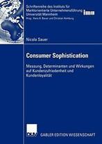 Consumer Sophistication : Messung, Determinante. Sauer,, Verzenden, Zo goed als nieuw, Nicola Sauer