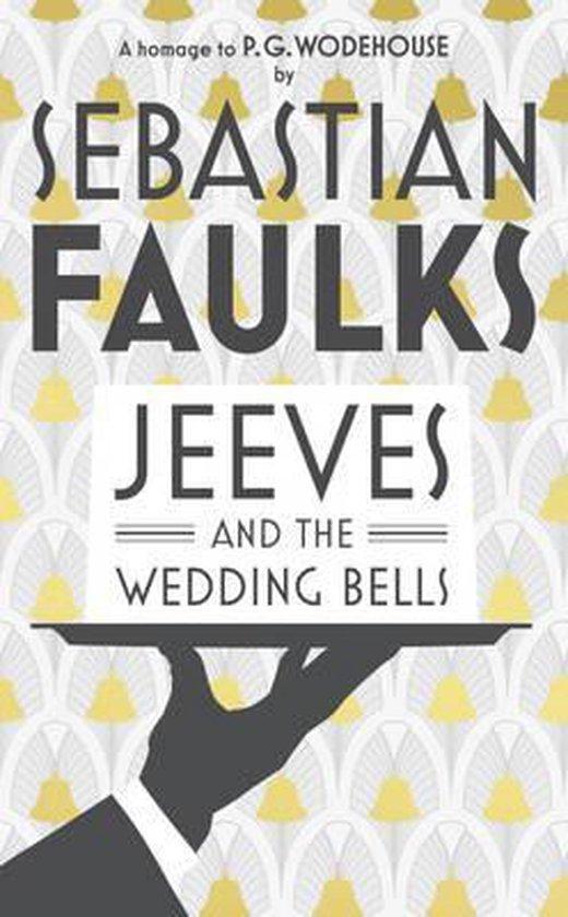 Jeeves and the Wedding Bells 9780091954048 Faulks Sebastian, Boeken, Taal | Engels, Gelezen, Verzenden