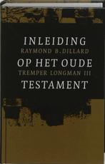 Introductie Op Het Oude Testament 9789050309943, Gelezen, Raymond B. Dillard, Verzenden