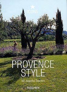 Provence Style (Icon (Taschen))  Taschen, Angelika  Book, Livres, Livres Autre, Envoi