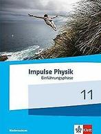 Impulse Physik 11. Ausgabe Niedersachsen: SchülerBook mi..., Boeken, Verzenden, Gelezen, Not specified