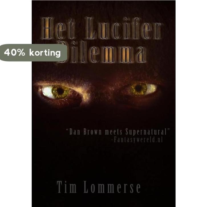 Het Lucifer dilemma 9789078437314 Tim Lommerse, Livres, Thrillers, Envoi