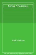 Spring Awakening By Emily Wilson, Emily Wilson, Verzenden