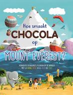 Hoe smaakt chocola op Mount Everest? 9789086649082, Verzenden, Gelezen, Leisa Steward-Sharpe