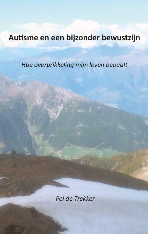 Autisme en een bijzonder bewustzijn 9789460082382, Boeken, Psychologie, Zo goed als nieuw, Verzenden