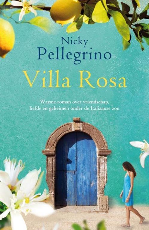 Villa Rosa 9789032511807 Nicky Pellegrino, Livres, Romans, Envoi